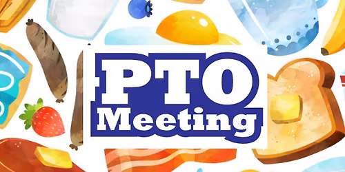 PTO Meeting with Volunteer Breakfast