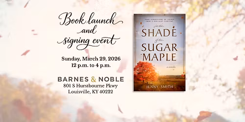 Book Launch and Signing for In the Shade of the Sugar Maple