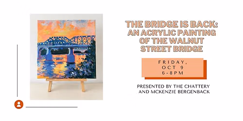 The Bridge Is Back: An Acrylic Painting of the Walnut Street Bridge