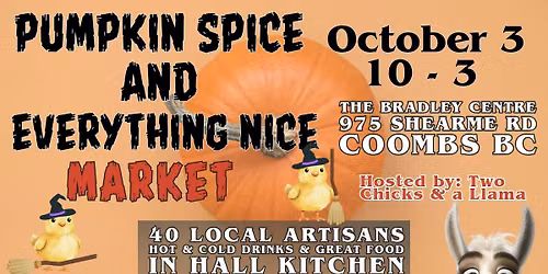 Pumpkin Spice & Everything Nice Market by Two Chicks & a Llama