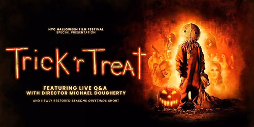 Trick \u2019r Treat: Screening and Q&A with Director Michael Dougherty