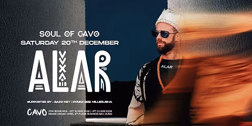 Soul of Cavo Presents Alar Live in Dubai