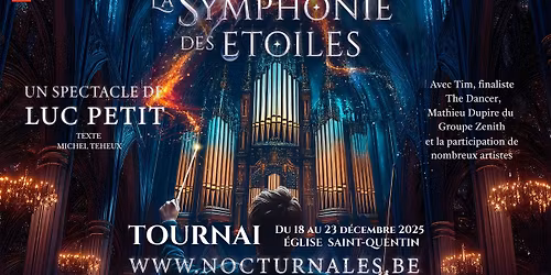 La Symphonie des \u00c9toiles - Luc Petit (Tournai)