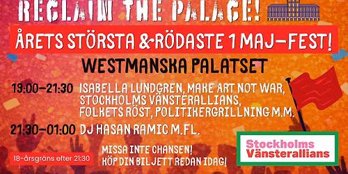Reclaim The Palace - \u00e5rets st\u00f6rsta & r\u00f6daste 1 maj-fest!