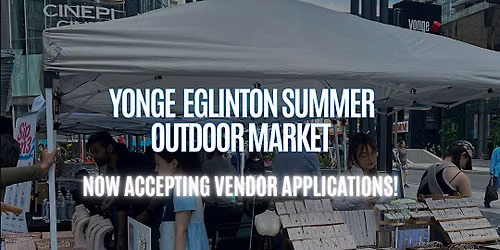 Yonge & Eglinton Outdoor Summer Market