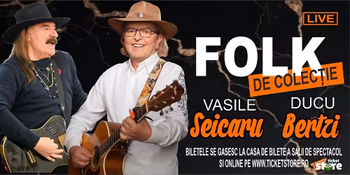 FOLK DE COLECTIE - Vasile Seicaru & Ducu Bertzi - Arad