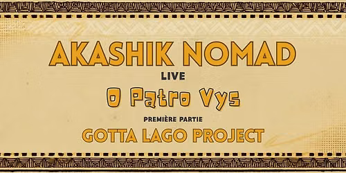 Akashik Nomad & Gotta Lago Project | O Patro Vys