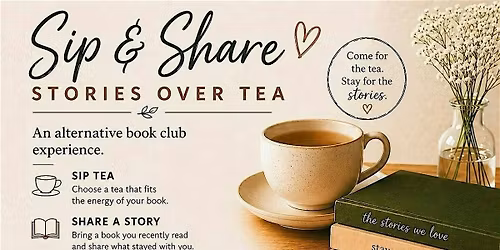 Sip & Share: Stories Over Tea