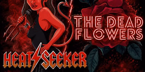 Heatseeker and The Dead Flowers