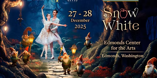 Snow White | Edmonds | December 27 - 28, 2025