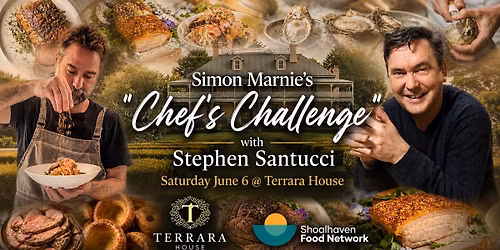 Simon Marnie\u2019s \u201cChef\u2019s Challenge\u201d at Terrara House with Stephen Santucci