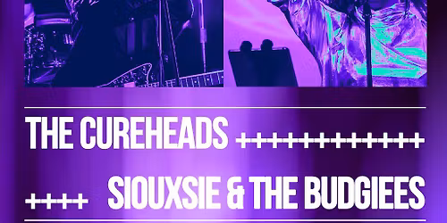 Bomba Live: The Cureheads + Siouxsie & The Budgiees | 02.05.26
