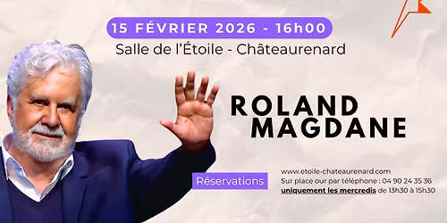 ROLAND MAGDANE - Tourn\u00e9e d'adieu | Salle de l'\u00c9toile, Ch\u00e2teaurenard