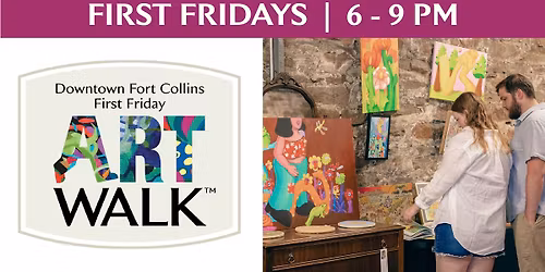 Downtown Fort Collins First Friday Art Walk\u2122