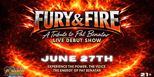 FURY & FIRE - A TRIBUTE TO PAT BENATAR featuring ANGELA from NIGHTBIRD - DEBUT SHOW - June 27th 