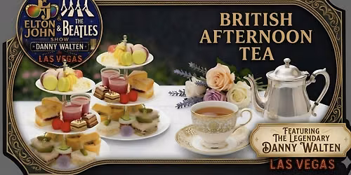 Traditional British Afternoon Tea with Live Show \u201cMade In England\u201d