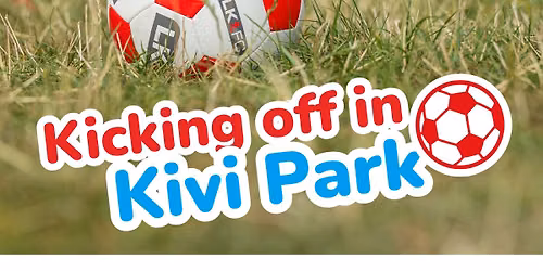 Kivi Park Little Kickers Summer Soccer Program (Age 1.5 - 7) Thursday's