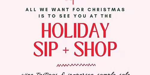 Holiday Sip & Shop - Sample Sale