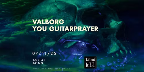 VALBORG + YOU GUITARPRAYER im Kult41, Bonn, 07.11.2025