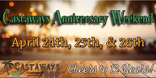 Castaways Anniversary Weekend!