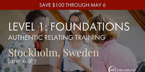 Authentic Relating Training - Level 1: Foundations - Stockholm, Sweden