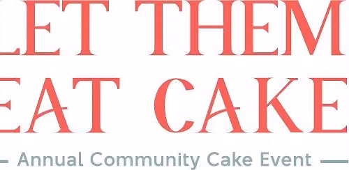 Let Them Eat Cake