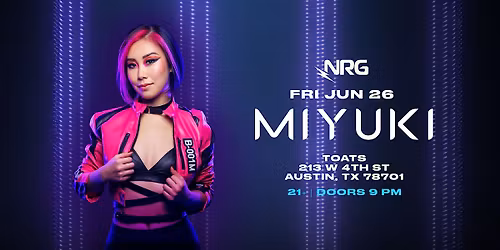 AUSTIN \u2502MIYUKI PRESENTS: MIYUKICORE US TOUR