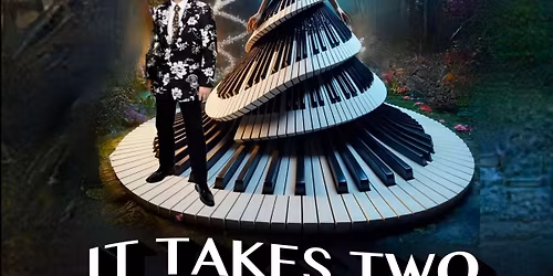 IT TAKES TWO - LIVE Music & Dancing!