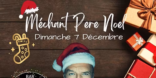 \ud83c\udf85 Le M\u00e9chant P\u00e8re No\u00ebl \u2013 Soir\u00e9e d\u2019appr\u00e9ciation de la client\u00e8le\ud83c\udf81