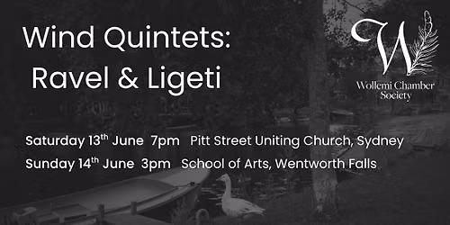 Wind Quintets: Ravel & Ligeti | SYDNEY