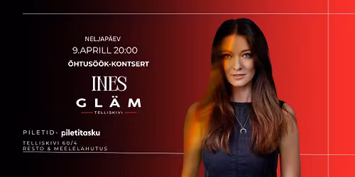 9.04 Ines \u00f5htus\u00f6\u00f6k-kontsert @GL\u00c4M