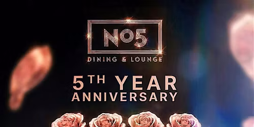 No5 Dining & Lounge \u2014 The Fifth Anniversary