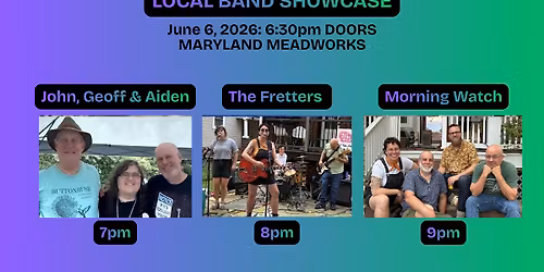 3 Bands! John Geoff & Aiden + The Fretters + Morning Watch!