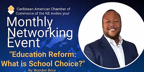 April  Monthly Caribbean Networking Event - What is School Choice?