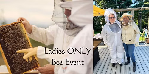 Ladies ONLY Bee Event