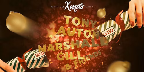 Whittles Christmas Party - With Tony Auton, Marshall Gill & Band
