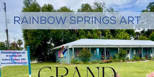 Ribbon Cutting and Grand Opening: Rainbow Springs Art