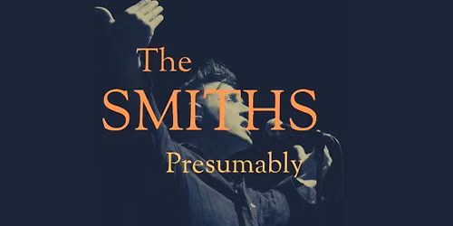 The Smiths Presumably - WERK\u00b0STADT, Witten
