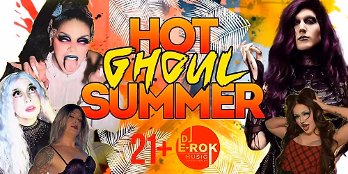 HOT GHOUL SUMMER Drag Show