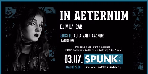 IN AETERNUM w\/ Dj Mila Car & Dj Sofia Van