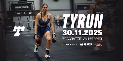 TYRUN - Fitness Race @ Antwerpen, BE