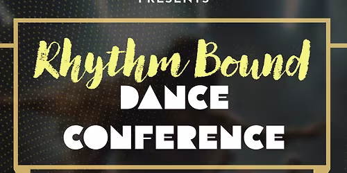 Rhythm Bound Dance Conference - Manchester NH