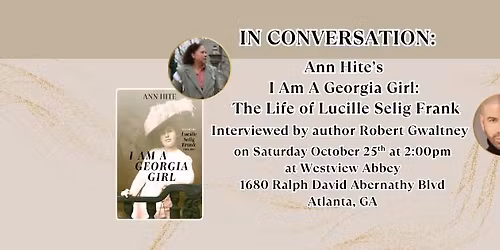 I Am A Georgia Girl: A Conversation with Ann Hite and Robert Gwaltney at Westview