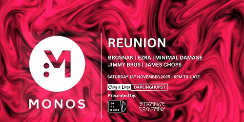 MONOS Reunion - Presented by For the Record & Strange Company