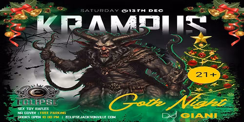 \ud83c\udf84\ud83d\udc79 KRAMPUS GOTH NIGHT AT ECLIPSE JACKSONVILLE \ud83d\udc79\ud83c\udf84