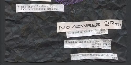 movement shaped like a heart x k-hole