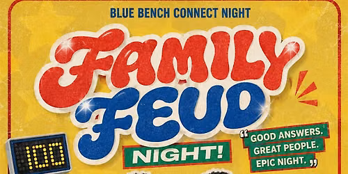 Family Feud Night| Blue Bench Connect Night
