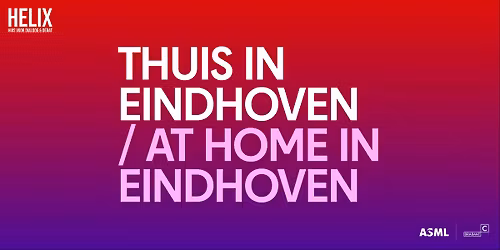 Thuis in Eindhoven (NL)  \/ At home in Eindhoven (ENG)
