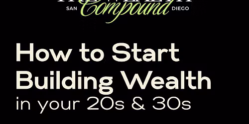 How to Start Building Wealth in your 20s & 30s