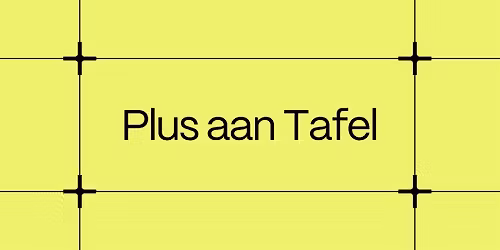 Plus aan Tafel
